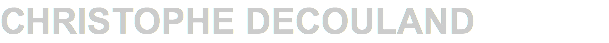 CHRISTOPHE DECOULAND